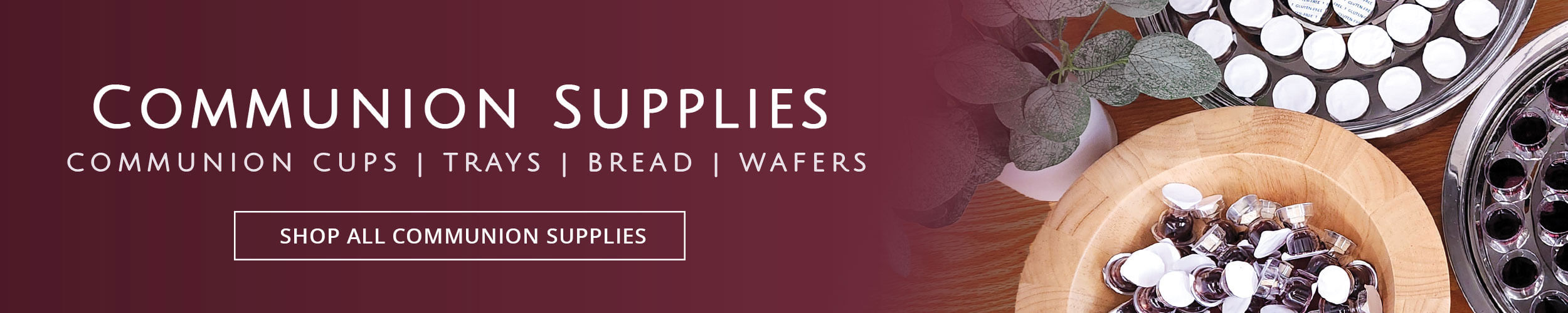 Communion Supplies