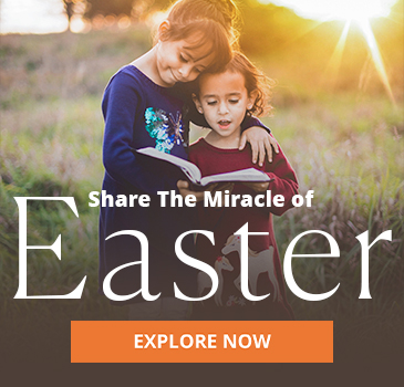 Share the Miracle of Easter