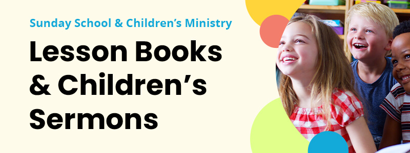 Lesson Books & Childrens Sermons