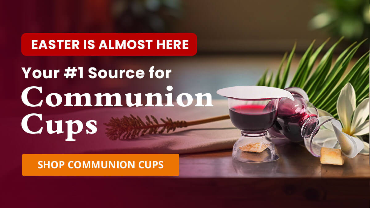 Easter is Almost Here - Your #1 Source for Communion Cups