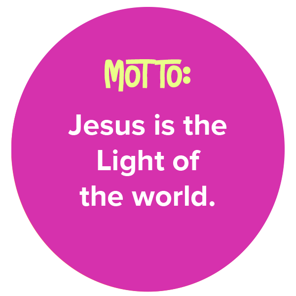Motto - Jesus is the Light of the world