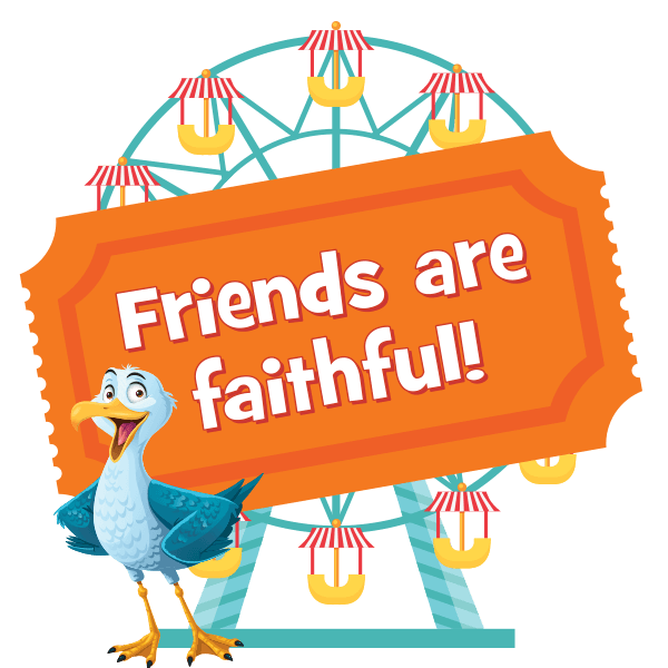 Friends are faithful