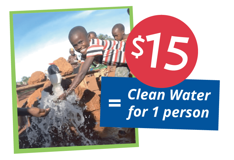 $15 equals clean water for one person